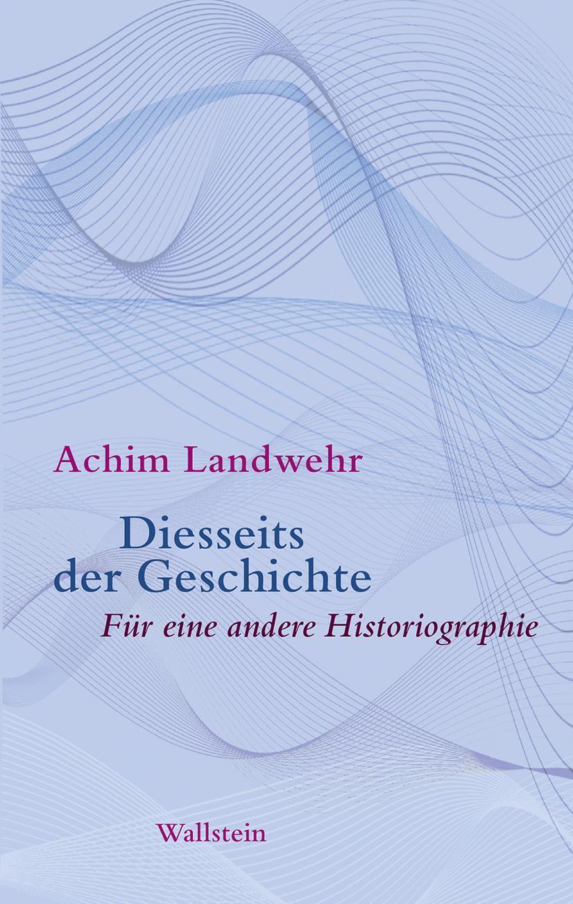 Thumbnail - Diesseits Der Geschichte | Für Eine Andere Historiographie | Achim