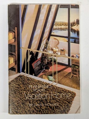 Planning your vacation home (The Doubleday home decorating program) SB Booklet 