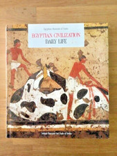 EGYPTIAN CIVILIZATION DAILY LIFE - Hardback D/W - 1988