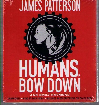 NEW !! Humans, Bow Down by James Patterson CD COMPLETE & UNABRIDGED