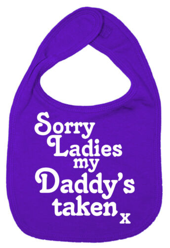 Bavaglino divertente bambino "Sorry Ladies My Daddy's Taken" ragazzo ragazza alimentazione dribbling regalo - Foto 6 di 12