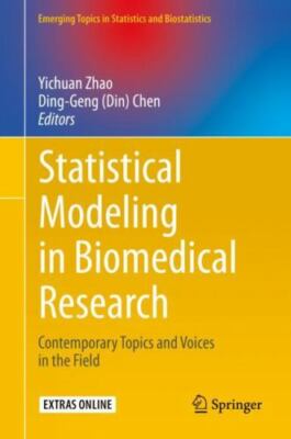 Statistical Modeling in Biomedical Research : Contemporary Topics and Voices ...