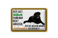 Blechschild Spruch 30X20 Cm GlüCk Nicht Anfassen Labrador Deko Schild Tin Sign