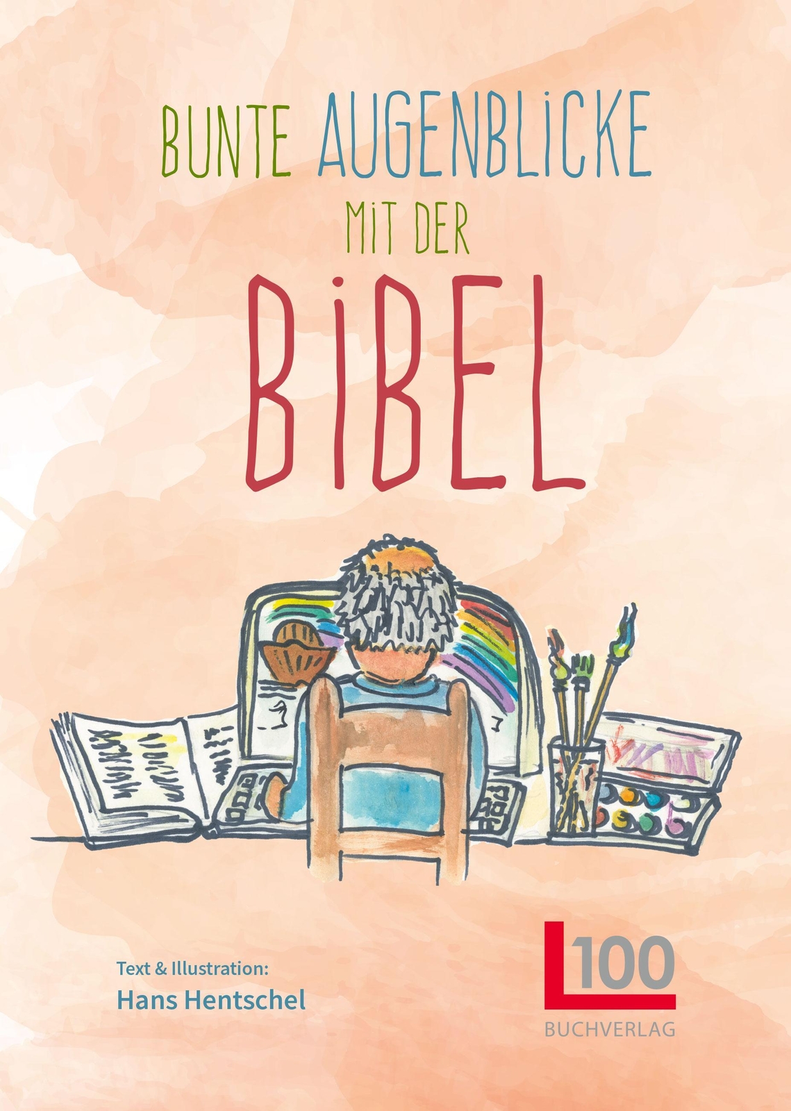 Thumbnail - Bunte Augenblicke Mit Der Bibel Hans Hentschel Taschenbuch Deutsch
