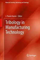 Tribology In Manufacturing Technology J. Paulo Davim