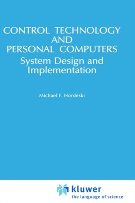 Hordeski - Control Technology And Personal Computers - New hardback or - X555z