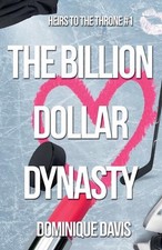The Billion Dollar Dynasty by Dominique Davis Paperback Book
