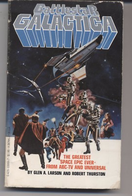BATTLESTAR GALACTICA PAPERBACK BOOK 1978, BERKELEY BOOKS, LARSON AND ...