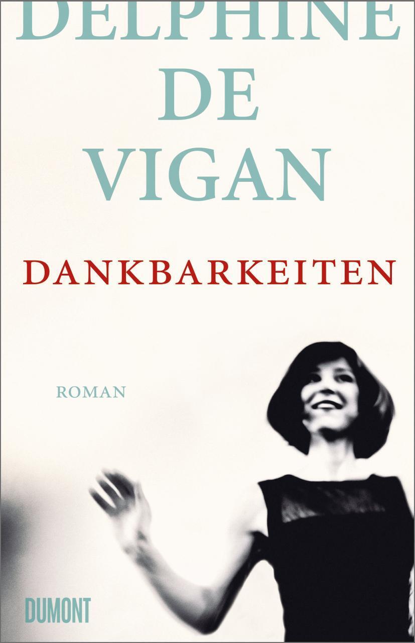 Thumbnail - Dankbarkeiten Roman Delphine De Vigan Buch 176 S. Deutsch 2020 Dumont