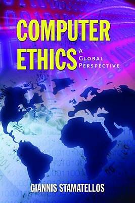 Computer Ethics: A Global Perspective: A Global Perspective by 