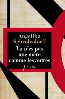 Tu nes pas une mère comme les autres von Angelika Schro... | Buch | Zustand gut