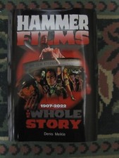 Hammer Films-1907-2022 The Whole Story by Den...
