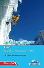 Eiskletterführer Tirol | Axel Jentzsch-Rabl (u. a.) | Taschenbuch | 512 S.