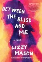 Lizzy Mason | Between The Bliss And Me | Taschenbuch | Englisch (2022)