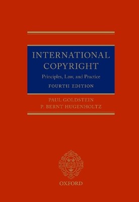 Paul Goldstein P. Bernt Hugenholtz International Copyright (Taschenbuch)