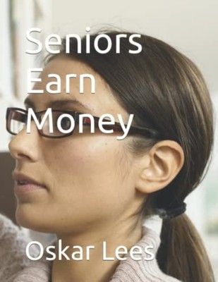 Seniors Earn Money -  NEW OSKAR. LEES 2022-10-29