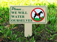 We Will Water Ourselves Yard Sign  Curb Your Dog  No Poop No Pee  No Dog Poop