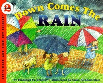 Down Comes the Rain; Let's-Read-and-Find-Out Sci- paperback, Branley, 0064451666