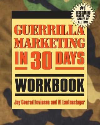 Guerrilla Marketing in 30 Days Workbook, Levinson, Jay
