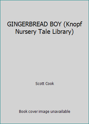 GINGERBREAD BOY (Knopf Nursery Tale Library) by Scott Cook