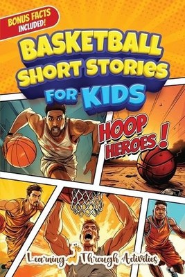 C Gibbs Basketball Short Stories For Kids (Taschenbuch)