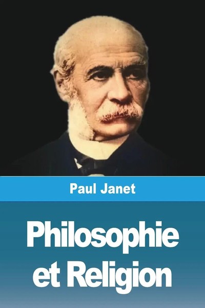 Philosophie Et Religion Paul Janet Taschenbuch FranzöSisch 2023 Prodinnova-image
