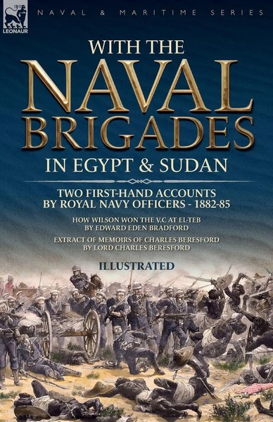 With The Naval Brigades In Egypt & Sudan Edward E Bradford (U. A.) Taschenbuch-image