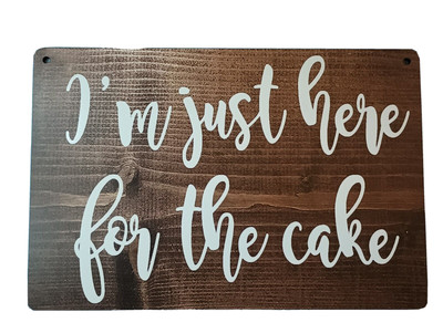 Ring Bear Wedding Sign: I'm Here For The Cake Wood/Plank Sign Cake Wedding Decor