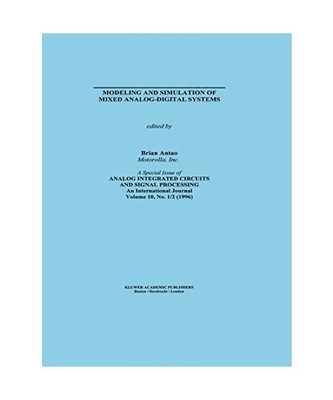 Modeling and Simulation of Mixed Analog-Digital Systems