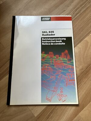 Bedienungsanleitung Betriebsanleitung Schaeff Radlader SKL 835 gebraucht 01/1995
