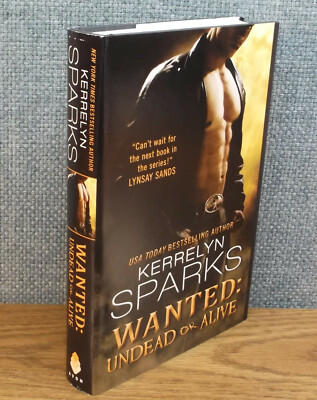 WANTED UNDEAD OR ALIVE Kerrelyn Sparks NEW HARDCOVER Love At Stake#12 Vampire