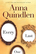 Every Last One: A Novel by Anna Quindlen