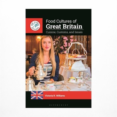 Food Cultures of Great Britain: Cuisine, Customs, and Issues