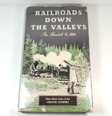 Railroads Down The Valleys Hardcover Buch von Randall V Mills Erstausgabe Druck
