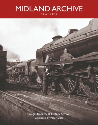 Midland Archive Vol 1 Images from the R C Riley Archive