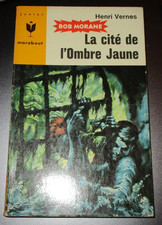 Bob Morane La CITE DE L'OMBRE JAUNE EO JUNIOR MARABOUT 314 Vernes TBE