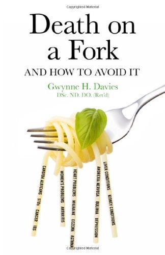 Death on a Fork: And How to Avoid it By Gwynne Davies