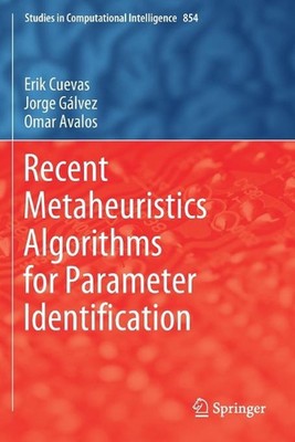 Recent Metaheuristics Algorithms for Parameter Identification by Erik Cuevas (En