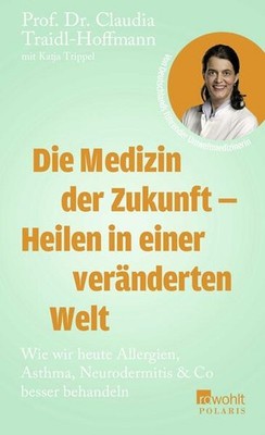 Die Medizin der Zukunft - Heilen in einer veränderten Welt | deutsch