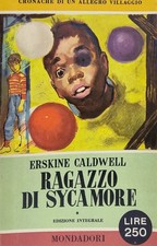 ERSKINE CALDWELL RAGAZZO DI SYCAMORE (GEORGIA BOY) 1957 I Libri del Pavone Raro