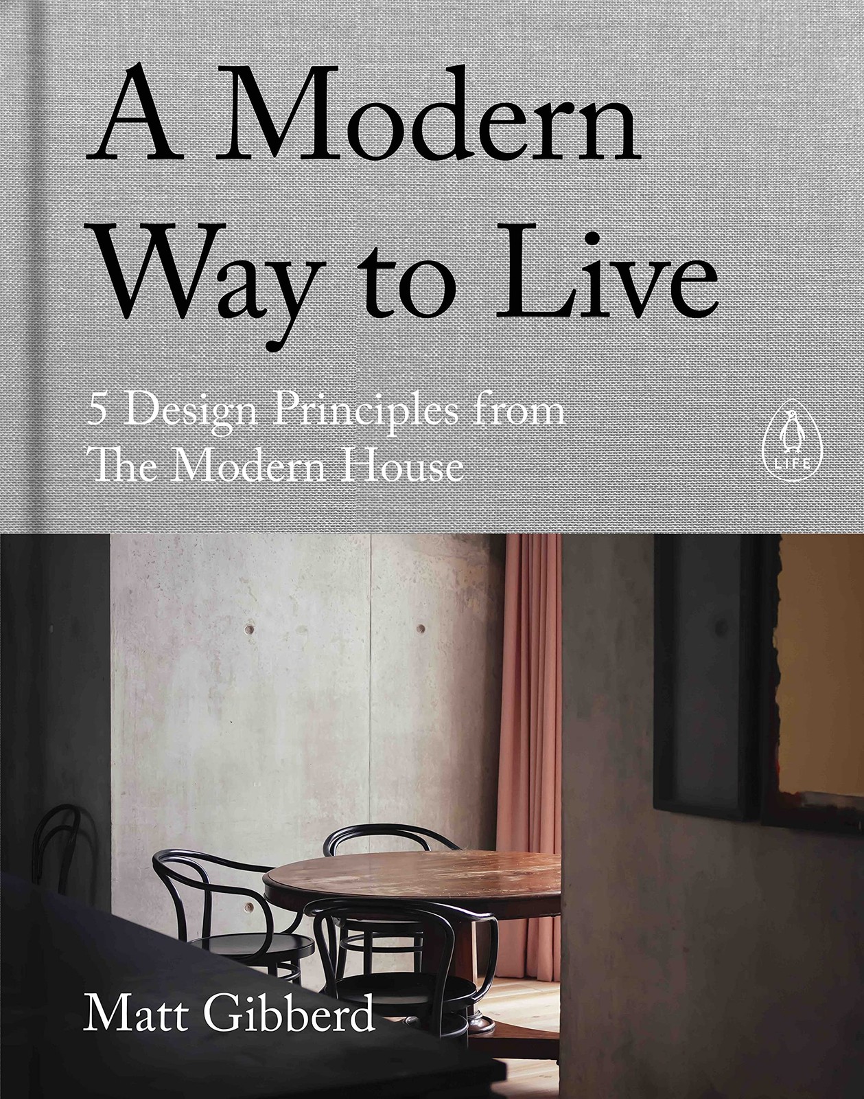 A Modern Way to Live: 5 Design Principles from The Modern House By Matt Gibberd - Image 5