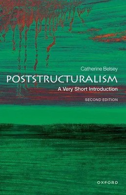 Poststructuralism: A Very Short Introduction Catherine Belsey Taschenbuch 2022