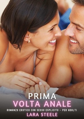 Prima Volta Anale Lara Steele