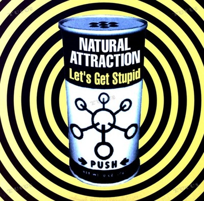 Natural Attraction - Let's Get Stupid Maxi (VG+/VG+) '*