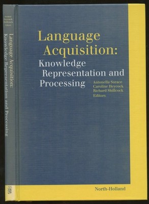 Antonella Sorace / Language Acquisition Knowledge Representation and Processing
