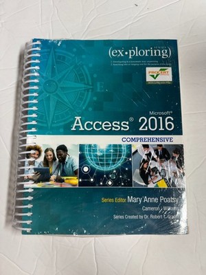 Exploring Microsoft Office Access 2016 Comprehensive NEW