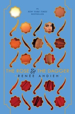 The Rose & the Dagger (The Wrath and the Dawn) - Ahdieh, Renée - Good - See...