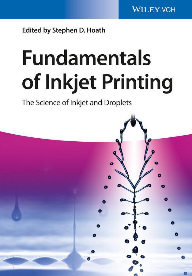 Thumbnail - Fundamentals Of Inkjet Printing Stephen D. Hoath