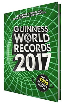 Guinness World Records 2017: Le mondial des records,Guinness Wor