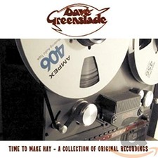 Time To Make Hay - A Collection Of Original Reordings - Dave Greenslade